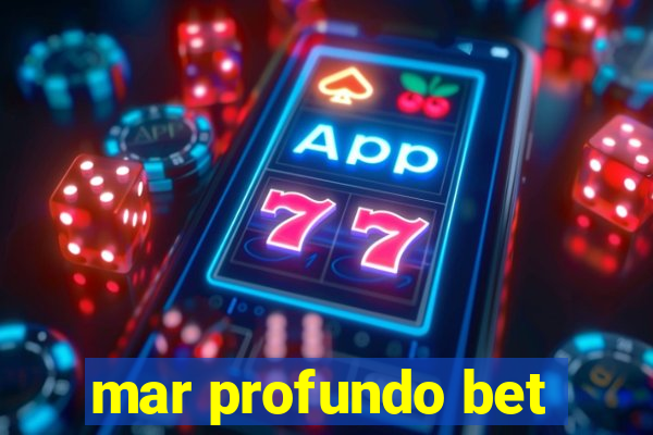 mar profundo bet